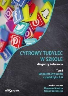 Cyfrowy tubylec w szkole-diagnozy i otwarcia T.1 Cyfrowy tubylec w szkole-diagnozy i otwarcia T.1