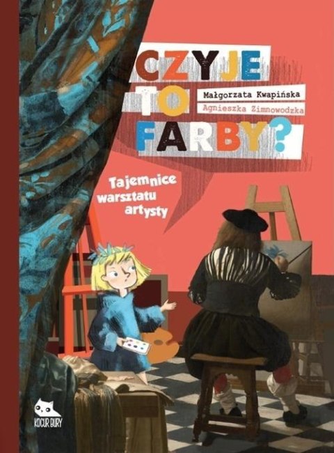 Czyje to farby? Tajemnice warsztatu artysty Czyje to farby? Tajemnice warsztatu artysty