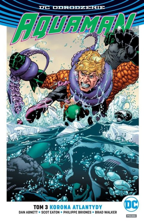 DC Odrodzenie Aquaman T.3 Korona Atlantydy DC Odrodzenie Aquaman T.3 Korona Atlantydy
