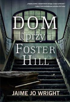 Dom przy Foster Hill Dom przy Foster Hill