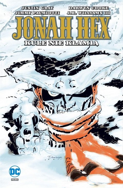 Jonah Hex . Kule nie kłamią T. 6 Jonah Hex . Kule nie kłamią T. 6