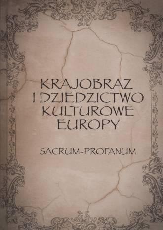 Krajobraz i dziedzictwo kulturowe Europy Krajobraz i dziedzictwo kulturowe Europy