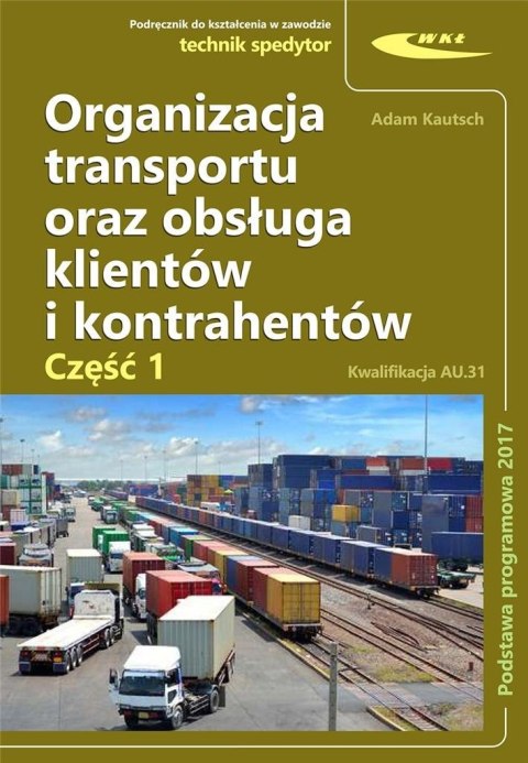 Organizacja transportu oraz obsługa klientów...cz1 Organizacja transportu oraz obsługa klientów...cz1