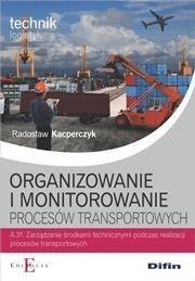 Organizowanie i monitorowanie procesów transp.A31 Organizowanie i monitorowanie procesów transp.A31