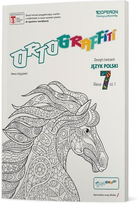 Ortograffiti SP 7 Język Polski. Zeszyt ćwiczeń 1 Ortograffiti SP 7 Język Polski. Zeszyt ćwiczeń 1