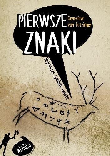 Pierwsze znaki. Najstarsze symbole świata Pierwsze znaki. Najstarsze symbole świata