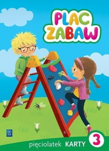 Plac zabaw. Pięciolatek Karty Pracy cz.3 WSiP Plac zabaw. Pięciolatek Karty Pracy cz.3 WSiP