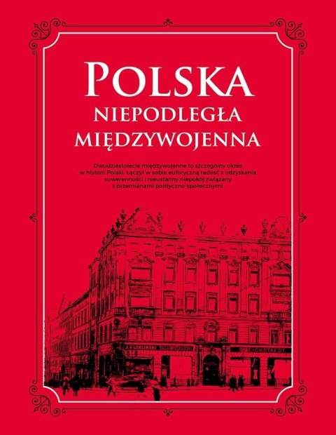 Polska. Niepodległa międzywojenna Polska. Niepodległa międzywojenna