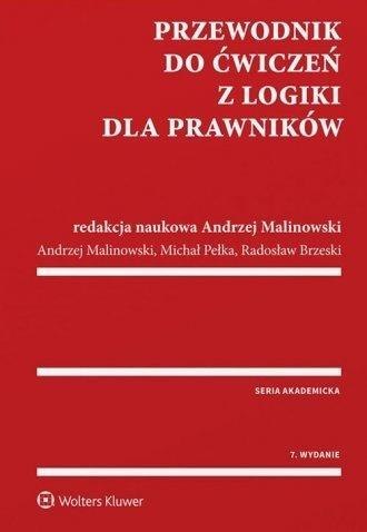 Przewodnik do ćwiczeń z logiki dla prawników w.7 Przewodnik do ćwiczeń z logiki dla prawników w.7