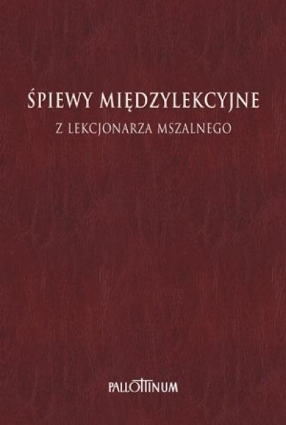 Śpiewy międzylekcyjne z Lekcjonarza Mszalnego T.2 Śpiewy międzylekcyjne z Lekcjonarza Mszalnego T.2