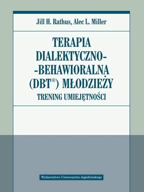 Terapia dialektyczno-behawioralna (DBT) młodzieży Terapia dialektyczno-behawioralna (DBT) młodzieży