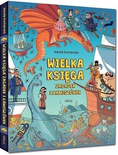 Wielka księga zagadek i łamigłówek GREG Wielka księga zagadek i łamigłówek GREG