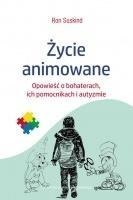 Życie animowane. Opowieść o bohaterach... Życie animowane. Opowieść o bohaterach...