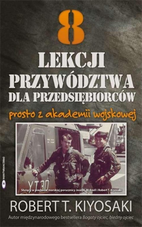 8 lekcji przywództwa dla przedsiębiorców 8 lekcji przywództwa dla przedsiębiorców