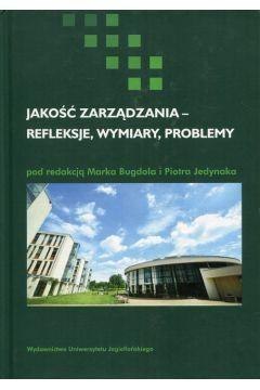 Jakość zarządzania - refleksje, wymiary, problemy Jakość zarządzania - refleksje, wymiary, problemy
