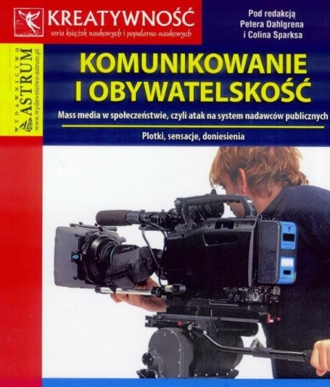 Komunikowanie i obywatelskość Komunikowanie i obywatelskość