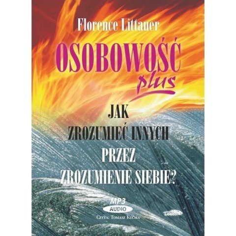 Osobowość plus - Jak zrozumieć innych... Audiobook Osobowość plus - Jak zrozumieć innych... Audiobook
