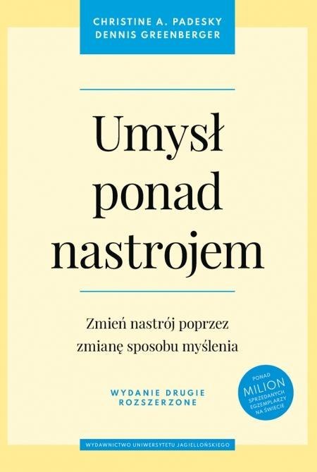 Umysł ponad nastrojem wyd. II rozszerzone Umysł ponad nastrojem wyd. II rozszerzone