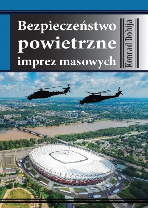 Bezpieczeństwo powietrzne imprez masowych Bezpieczeństwo powietrzne imprez masowych