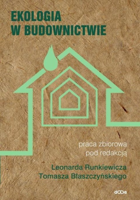 Ekologia w budownictwie Ekologia w budownictwie