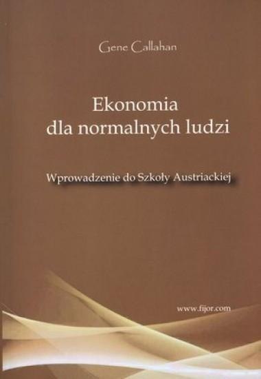 Ekonomia dla normalnych ludzi Ekonomia dla normalnych ludzi