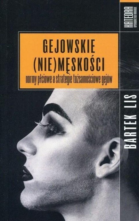 Gejowskie (NIE) męskości Gejowskie (NIE) męskości