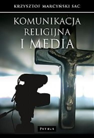 Komunikacja religijna i media Komunikacja religijna i media