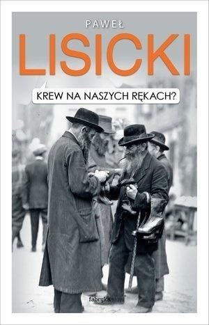 Krew na naszych rękach? Krew na naszych rękach?