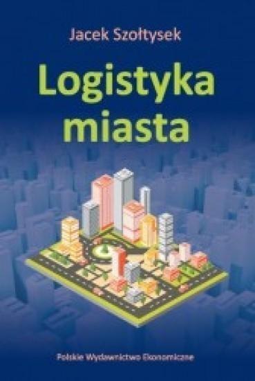 Logistyka miasta Logistyka miasta