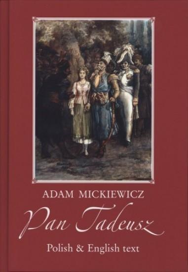 Pan Tadeusz. Wersja polsko-angielska Pan Tadeusz. Wersja polsko-angielska