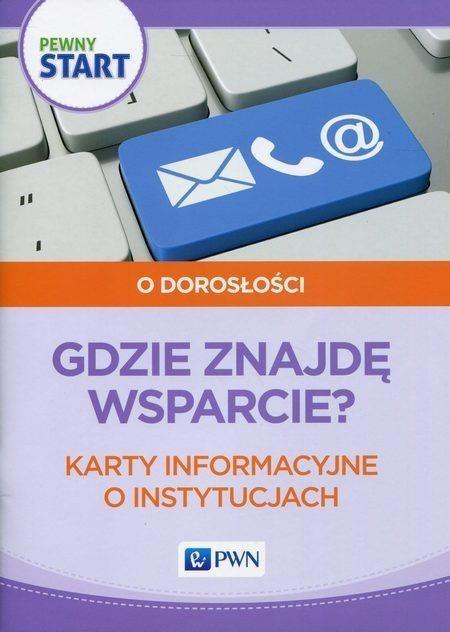 Pewny start. O dorosłości. Gdzie znajdę wsparcie? Pewny start. O dorosłości. Gdzie znajdę wsparcie?