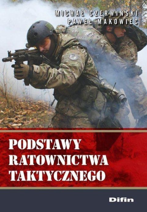 Podstawy ratownictwa taktycznego Podstawy ratownictwa taktycznego