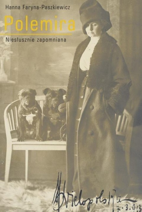 Polemira. Niesłusznie zapomniana Polemira. Niesłusznie zapomniana