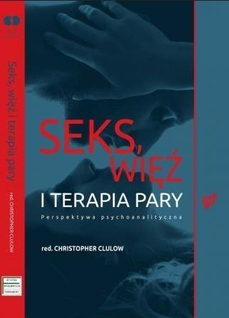 Seks, więź i terapia pary Seks, więź i terapia pary