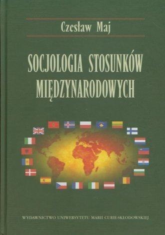 Socjologia stosunków międzynarodowych Socjologia stosunków międzynarodowych