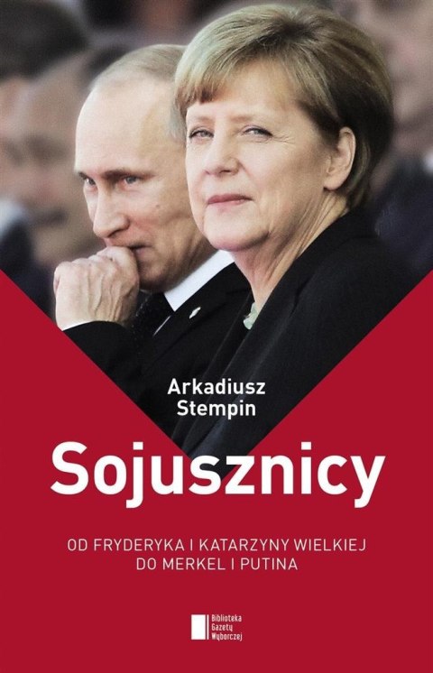 Sojusznicy. Od Fryderyka i Katarzyny Wielkiej do.. Sojusznicy. Od Fryderyka i Katarzyny Wielkiej do..