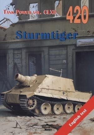 Sturmtiger. Tank Power vol. CLXI 420 Sturmtiger. Tank Power vol. CLXI 420