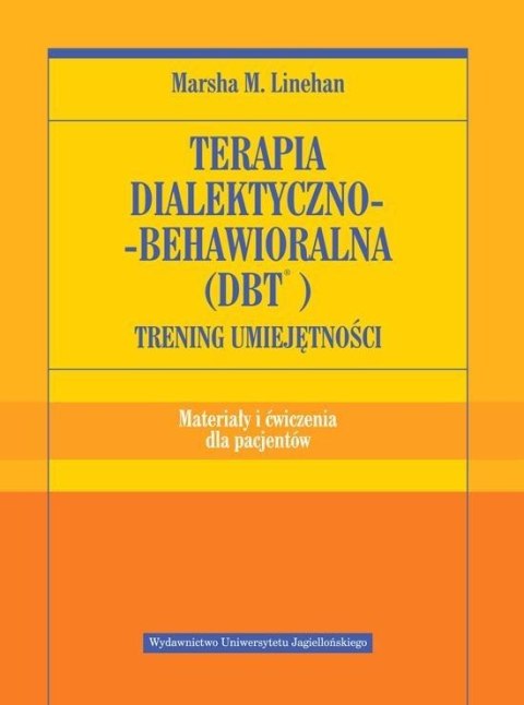 Terapia dialektyczno-behawioralna (DBT) ćwiczenia Terapia dialektyczno-behawioralna (DBT) ćwiczenia