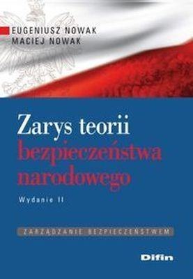 Zarys teorii bezpieczeństwa narodowego Zarys teorii bezpieczeństwa narodowego
