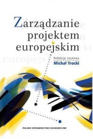 Zarządzanie projektem europejskim Zarządzanie projektem europejskim