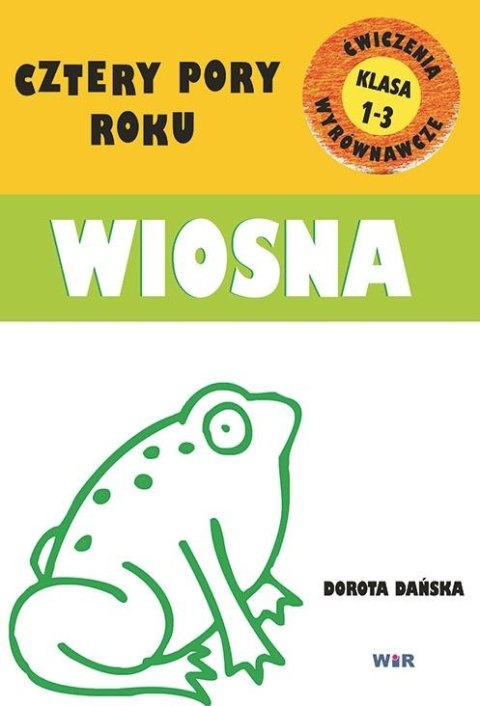 Cztery pory roku - Wiosna - Ćwiczenia wyrównawcze Cztery pory roku - Wiosna - Ćwiczenia wyrównawcze