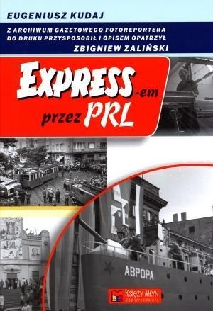 Expressem przez PRL Expressem przez PRL