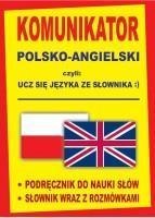 Komunikator polsko-angielski. Ucz się ze słownika Komunikator polsko-angielski. Ucz się ze słownika