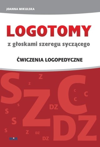 LOGOTOMY z głoskami szeregu syczącego S, Z, C, DZ
