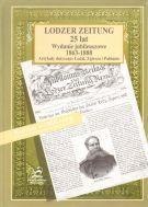 Lodzer Zeitung. 25 lat. Wydanie jubileuszowe Lodzer Zeitung. 25 lat. Wydanie jubileuszowe