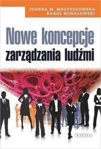 Nowe koncepcje zarządzania ludźmi Nowe koncepcje zarządzania ludźmi