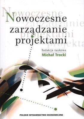 Nowoczesne zarządzanie projektami Nowoczesne zarządzanie projektami