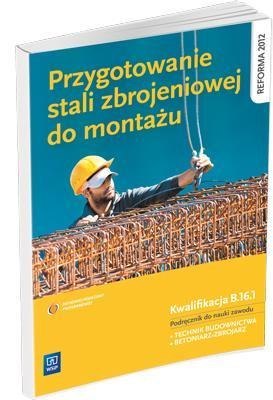 Przygotowanie stali zbrojeniowej do montażu WSiP Przygotowanie stali zbrojeniowej do montażu WSiP