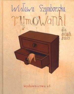Rymowanki dla dużych dzieci Rymowanki dla dużych dzieci