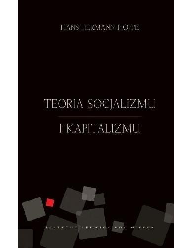 Teoria socjalizmu i kapitalizmu Teoria socjalizmu i kapitalizmu